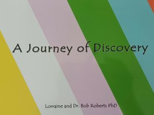 A Journey of Discovery